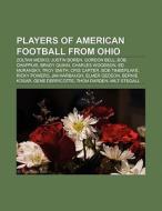 Players of American football from Ohio di Books Llc edito da Books LLC, Reference Series