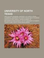 University Of North Texas: One O'clock L di Source Wikipedia edito da Books LLC, Wiki Series