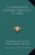 Il Comento Di Giovanni Boccacci V1 (1863) di Giovanni Boccaccio, Anton Maria Salvini, Gaetano Milanesi edito da Kessinger Publishing