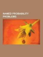 Named Probability Problems di Source Wikipedia edito da University-press.org