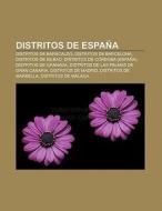 Distritos de España di Source Wikipedia edito da Books LLC, Reference Series