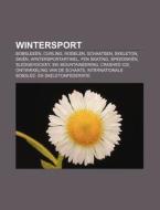 Wintersport: Bobslee N, Curling, Rodelen di Bron Wikipedia edito da Books LLC, Wiki Series