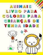 Animais  Livro para Colorir para Crianças de Tenra Idade di Emily Davison edito da DENISA MARINESCU