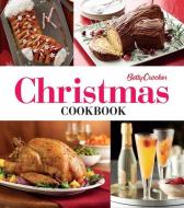 Betty Crocker Christmas Cookbook: Easy Appetizers - Festive Cocktails - Make-Ahead Brunches - Christmas Dinners - Food G di Betty Crocker edito da BETTY CROCKER