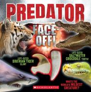Predator Face-Off! edito da SCHOLASTIC