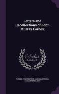 Letters And Recollections Of John Murray Forbes; di John Murray Forbes, Sarah Forbes Hughes edito da Palala Press