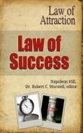 Law of Success - Law of Attraction di Robert C. Worstell, Napoleon Hill edito da Lulu.com