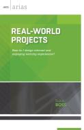 Real-World Projects di Suzie Boss edito da ASCD