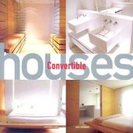 Convertible Houses di Amanda Lam, Amy Thomas edito da Gibbs Smith Publishers