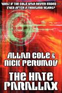 The Hate Parallax di Allan Cole, Nick Perumov edito da Wildside Press