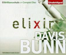 Elixir di Davis Bunn edito da Brilliance Corporation