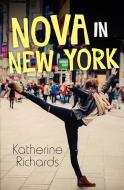 Nova in New York di Katherine Richards edito da ORCA BOOK PUBL