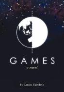 Games di Carson Faircloth edito da iUniverse