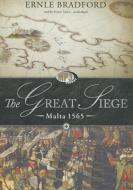 The Great Siege: Malta 1565 di Ernle Bradford edito da Blackstone Audiobooks