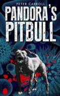 Pandora's Pitbull di Peter Carroll edito da Createspace