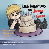 Les Aventures de Jacques et Gizmo di James S. Brown, Frances Poulson edito da Xlibris