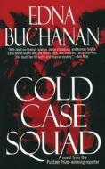 Cold Case Squad di Edna Buchanan edito da GALLERY BOOKS
