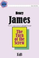 The Turn of the Screw di Joseph Conrad, Henry James edito da Createspace