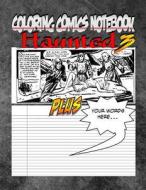 Coloring Comics Notebook - Haunted 3: Volume Three! the Haunted Writing and Coloring Comic Notebook You Now Want! di C. M. Harris edito da Createspace