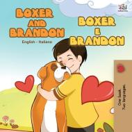 Boxer and Brandon (English Italian Book for Children) di Kidkiddos Books, Inna Nusinsky edito da KidKiddos Books Ltd.