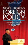North Korea And The World Under Kim Jong Un edito da Rowman & Littlefield