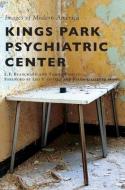 Kings Park Psychiatric Center di L. F. Blanchard, Tammy Rebello edito da ARCADIA PUB (SC)