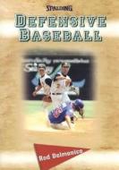 Defensive Baseball di Rod Delmonico edito da Masters Press,u.s.