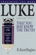 Luke di R.Kent Hughes edito da Christian Art Books