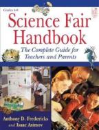 Science Fair Handbook di Anthony D. Fredericks edito da Good Year Books