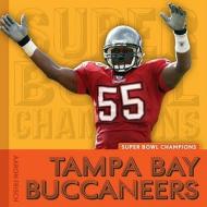 Tampa Bay Buccaneers di Aaron Frisch edito da Creative Education