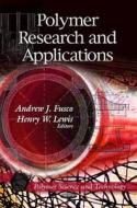 Polymer Research & Applications edito da Nova Science Publishers Inc