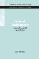 Natural Environments di John V. Krutilla edito da Taylor & Francis Inc