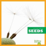 Seeds di Rebecca Stromstad Glaser edito da Bullfrog Books