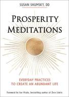 Prosperity Meditations di Susan Shumsky edito da RED WHEEL/WEISER