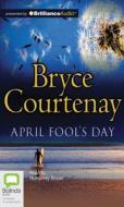 April Fool's Day di Bryce Courtenay edito da Bolinda Audio
