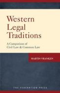 Western Legal Traditions di Martin Vranken edito da Federation Press