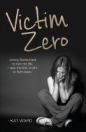 Victim Zero di Kat Ward edito da John Blake Publishing Ltd