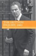 The Hutton Inquiry, 2003 di Tim Coates edito da Tim Coates
