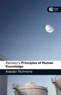 Berkeley's "Principles of Human Knowledge" di Alasdair Richmond edito da Bloomsbury Publishing PLC