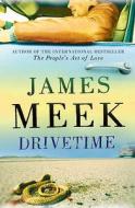 Drivetime di James Meek edito da Canongate Books