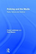 Policing and the Media di Frank Leishman, Paul Mason edito da Taylor & Francis Ltd