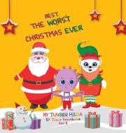The Best Christmas Ever di Tamar Bobokhidze edito da Lune Spark LLC