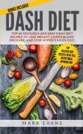 DASH Diet di Mark Evans edito da SD Publishing LLC