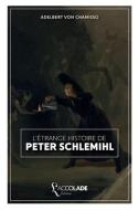 L'Étrange histoire de Peter Schlemihl: bilingue allemand/français (avec lecture audio intégrée) di Adelbert Von Chamisso edito da MARE & MARTIN