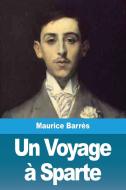 Un Voyage à Sparte di Maurice Barrès edito da Prodinnova