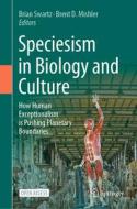Speciesism in Biology and Culture edito da Springer International Publishing
