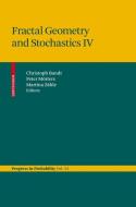 Fractal Geometry and Stochastics IV edito da Springer Basel AG