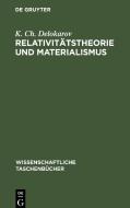 Relativitätstheorie und Materialismus di K. Ch. Delokarov edito da De Gruyter