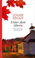 Unter dem Ahorn di Louise Penny edito da Kampa Verlag