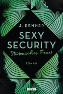 Sexy Security di J. Kenner edito da Diana Taschenbuch
